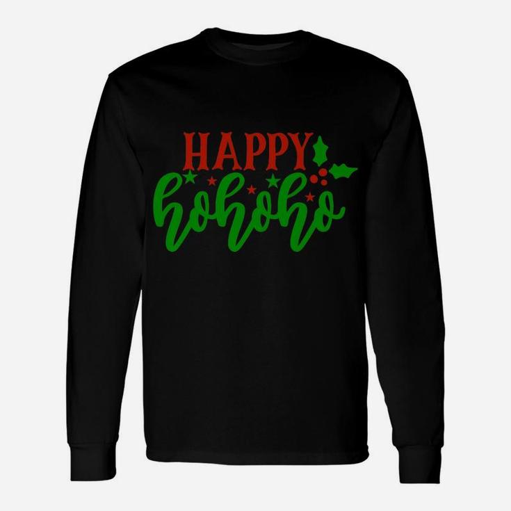 Happy Ho Ho Ho Funny Christmas Holidays X-Mas Design Unisex Long Sleeve