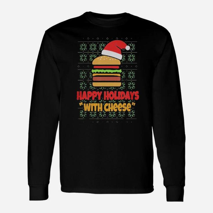 Happy Holidays With Cheese Santa Burger Long Sleeve T-Shirt