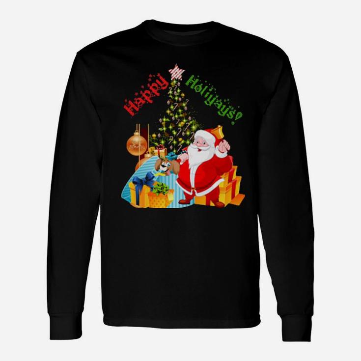 Happy Holiyays Santas Greeting Long Sleeve T-Shirt