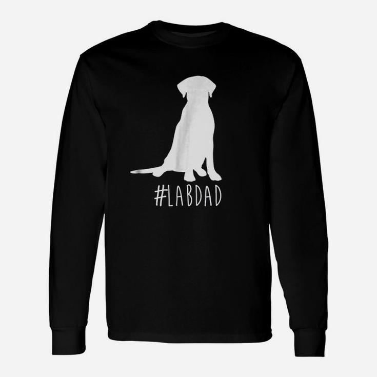 Hashtag Lab Dad Labrador Retriever Dad Unisex Long Sleeve