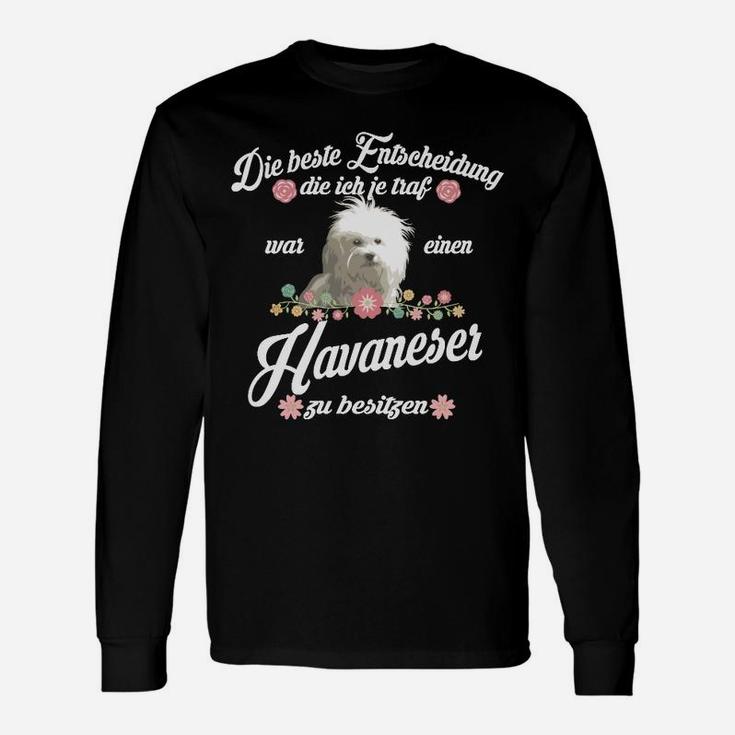 Havaneser W Meine Beste Entscheidung Langarmshirts