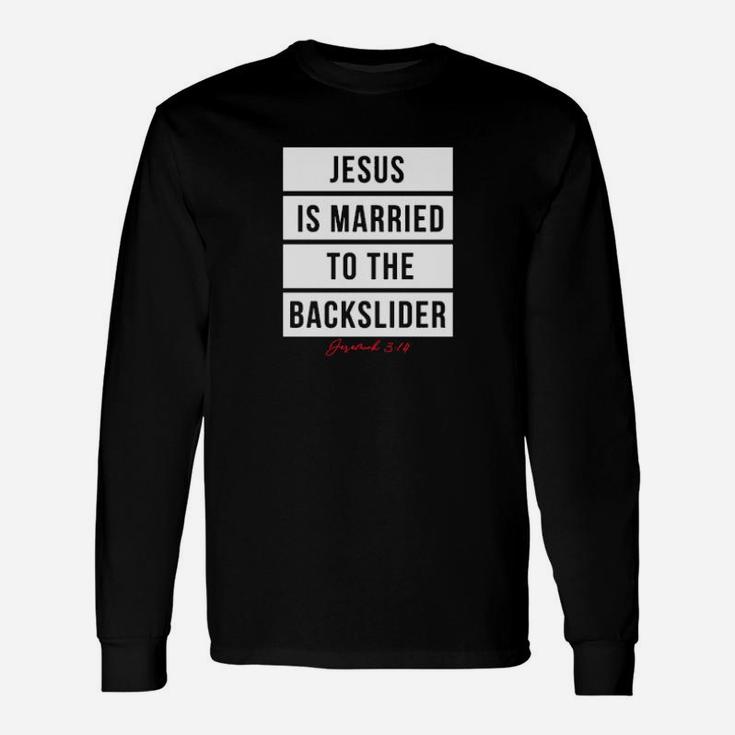 Hero Jesus Is Married Long Sleeve T-Shirt