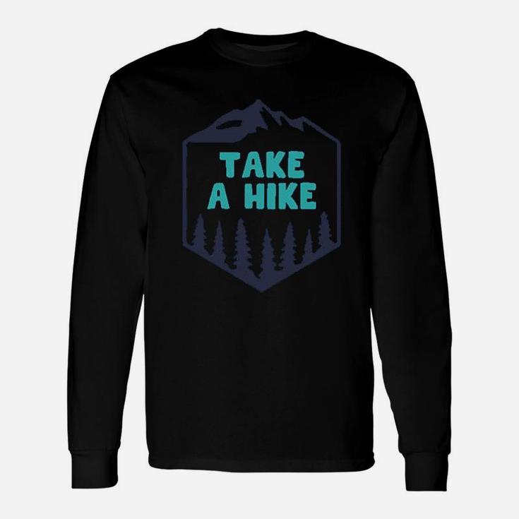 Hiking Lovers Clothes Take A Hike Unisex Long Sleeve