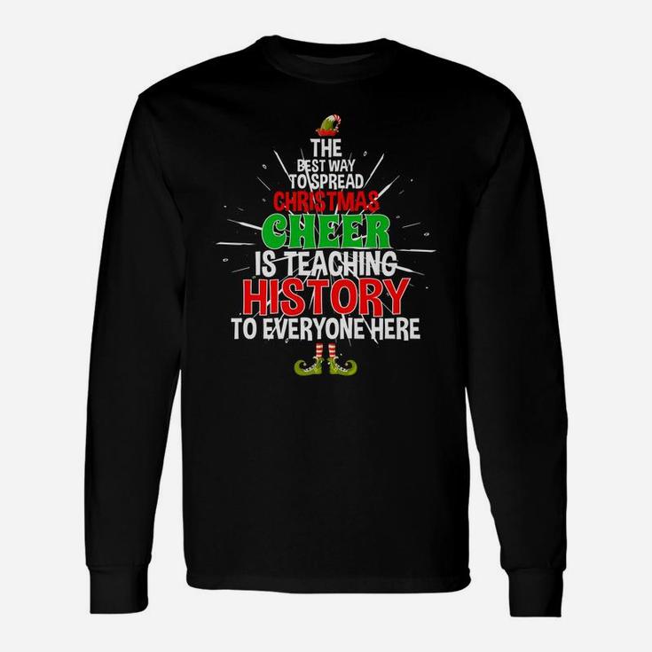 History Teacher Christmas Tee Spread Xmas Cheer Unisex Long Sleeve