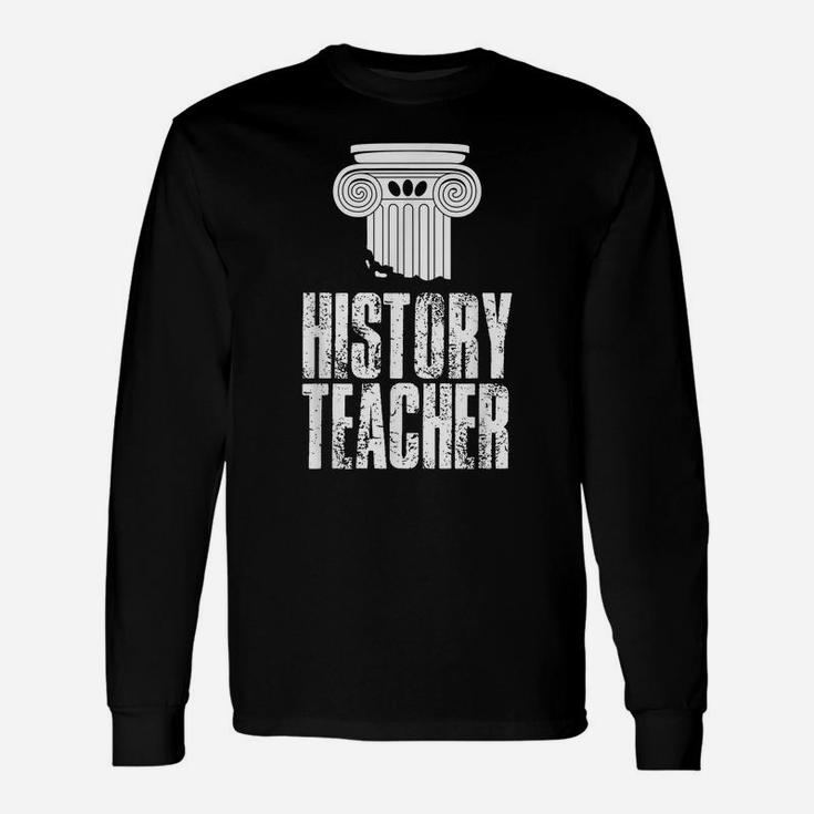 History Teacher Historian Lover Histroric Unisex Long Sleeve