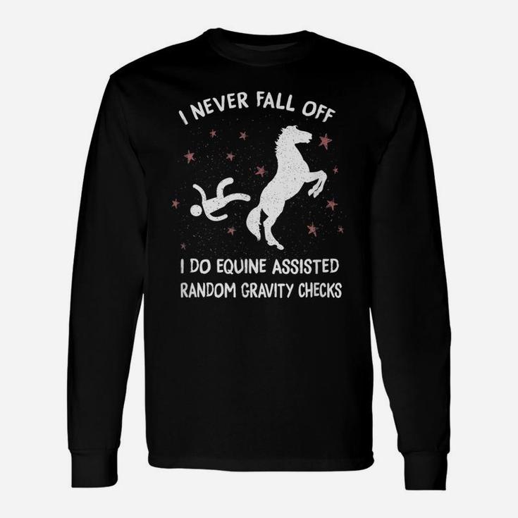 Horse Equine Assisted Gravity Checks Funny Horse Unisex Long Sleeve