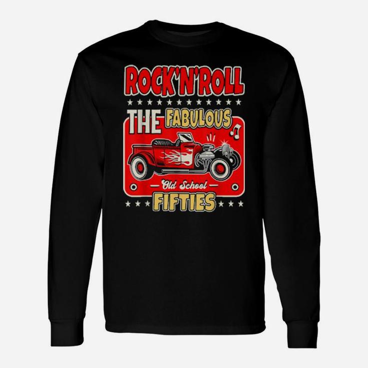 Hot Rod 50S Sock Hop Rockabilly Clothing Vintage Classic Car Long Sleeve T-Shirt