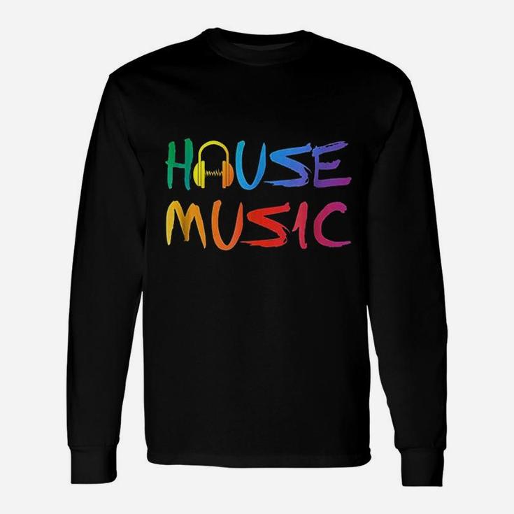 House Music Long Sleeve T-Shirt