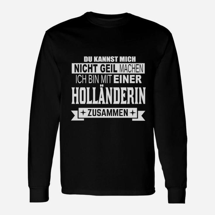 Humorvolles Herren Langarmshirts: Nicht Geil Machen – Holländerin Partner, Lustiges Spruch-Langarmshirts