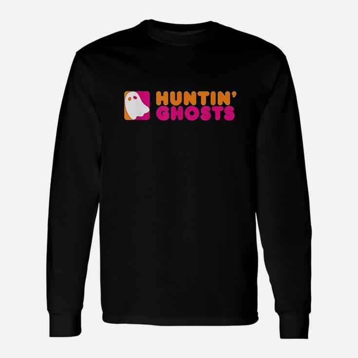 Huntin Ghosts  Ghost Hunting Unisex Long Sleeve