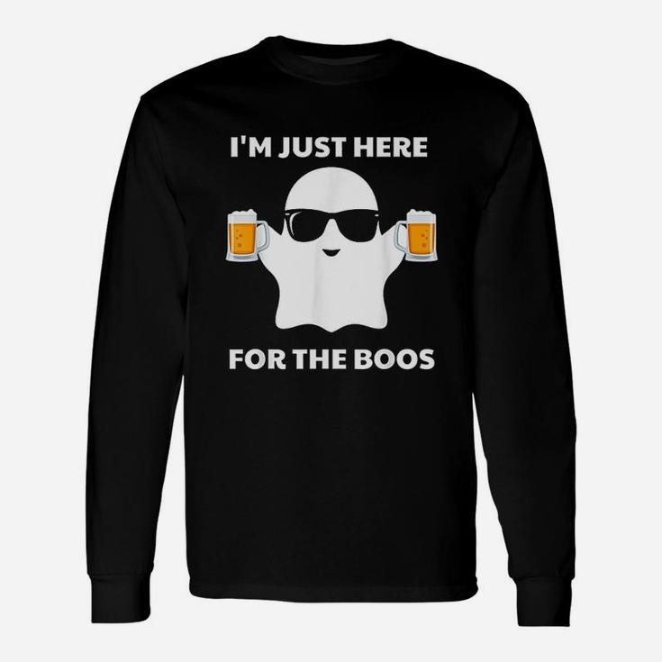 I Am Just Here For The Boos Unisex Long Sleeve