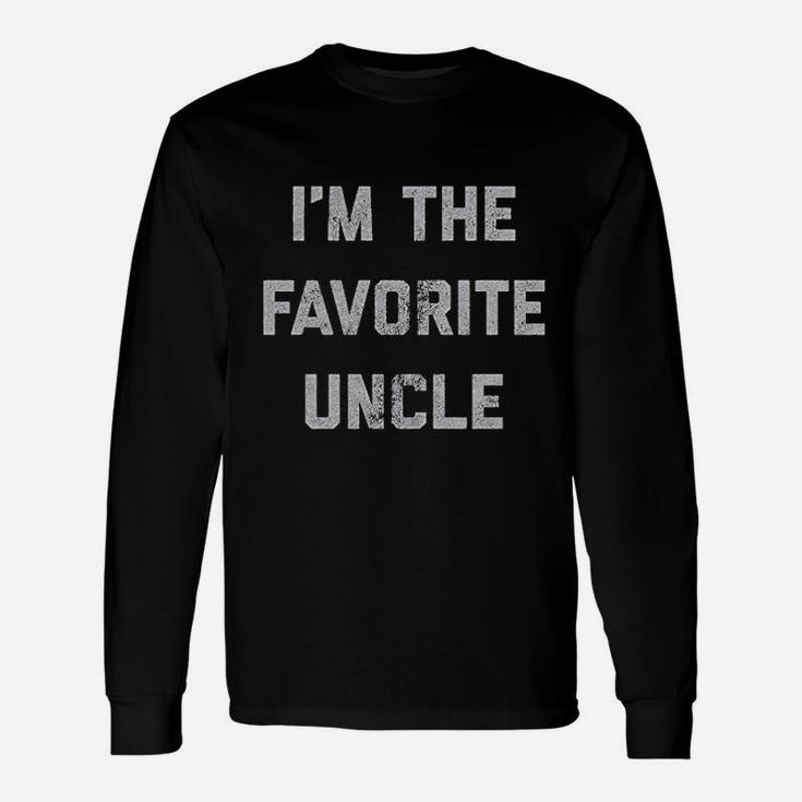 I Am The Favorite Uncle Unisex Long Sleeve