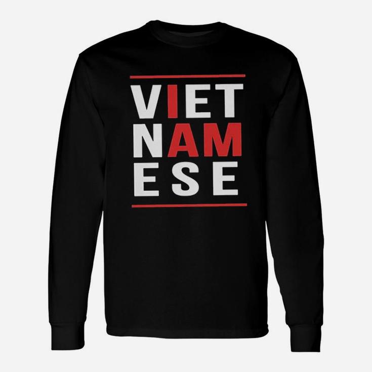 I Am Vietnamese Unisex Long Sleeve