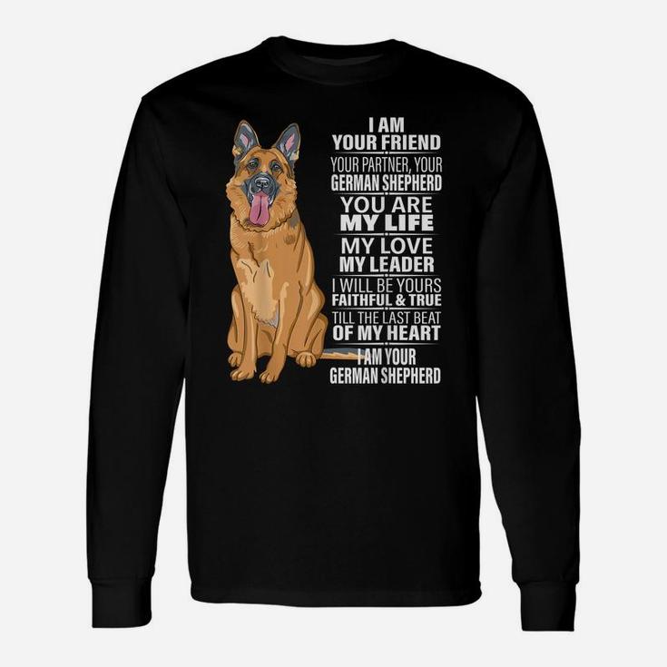 I Am Your Friend Your Partner Your German Shepherd Dog Gifts Unisex Long Sleeve