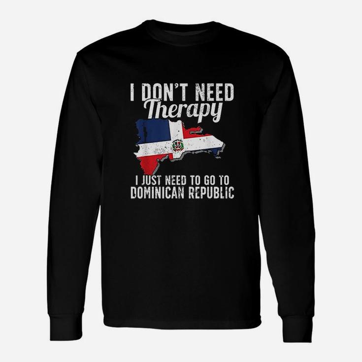 I Dont Need Therapy Unisex Long Sleeve