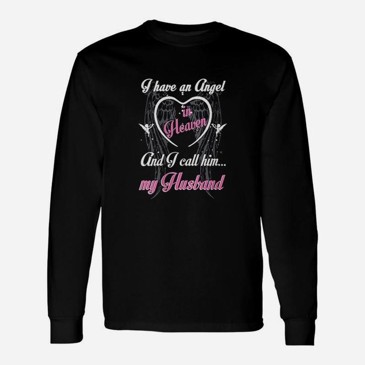 I Have An In Heaven And I Call Him My Husband Memorial Unisex Long Sleeve