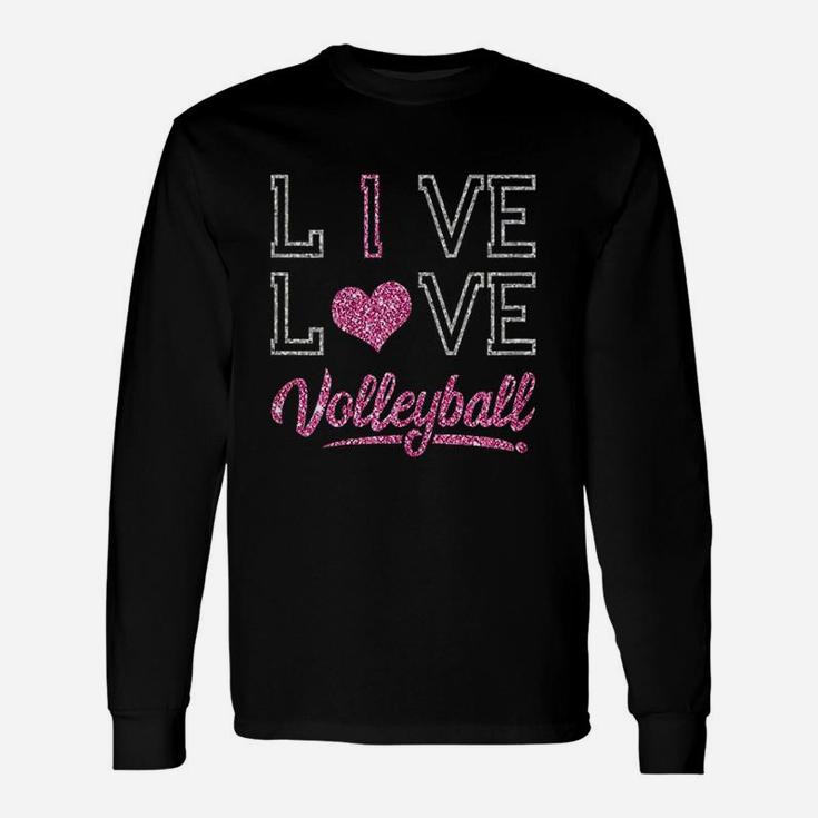 I Live Love Volleyball Unisex Long Sleeve
