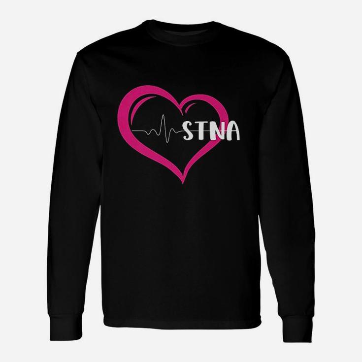 I Love Being An Stna State Tested Nurse Aide Nursing Unisex Long Sleeve