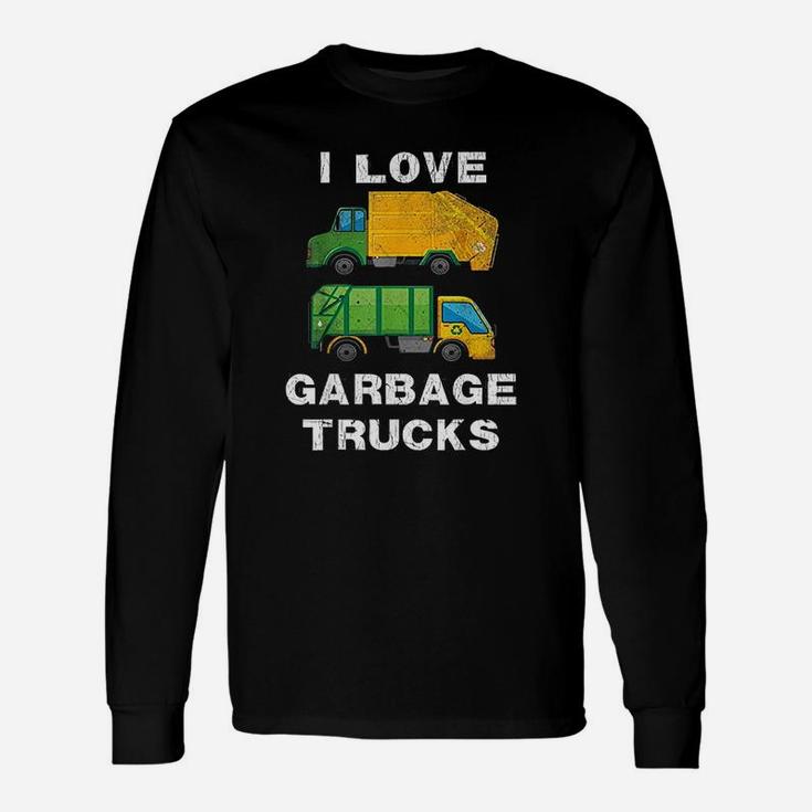 I Love Garbage Trucks Unisex Long Sleeve