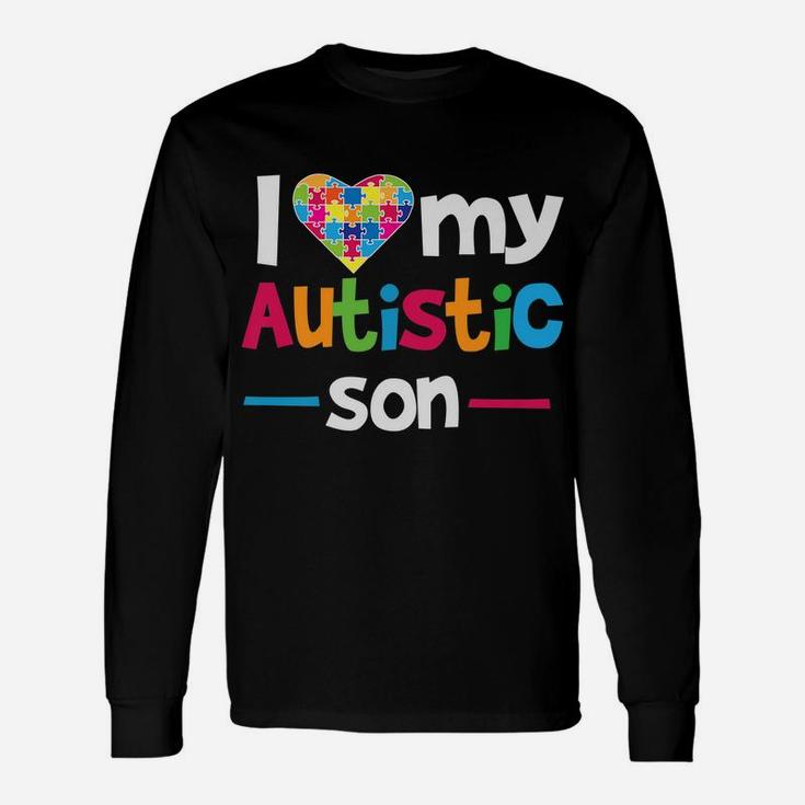 I Love - Heart - My Autistic Son - Autism Awareness Unisex Long Sleeve