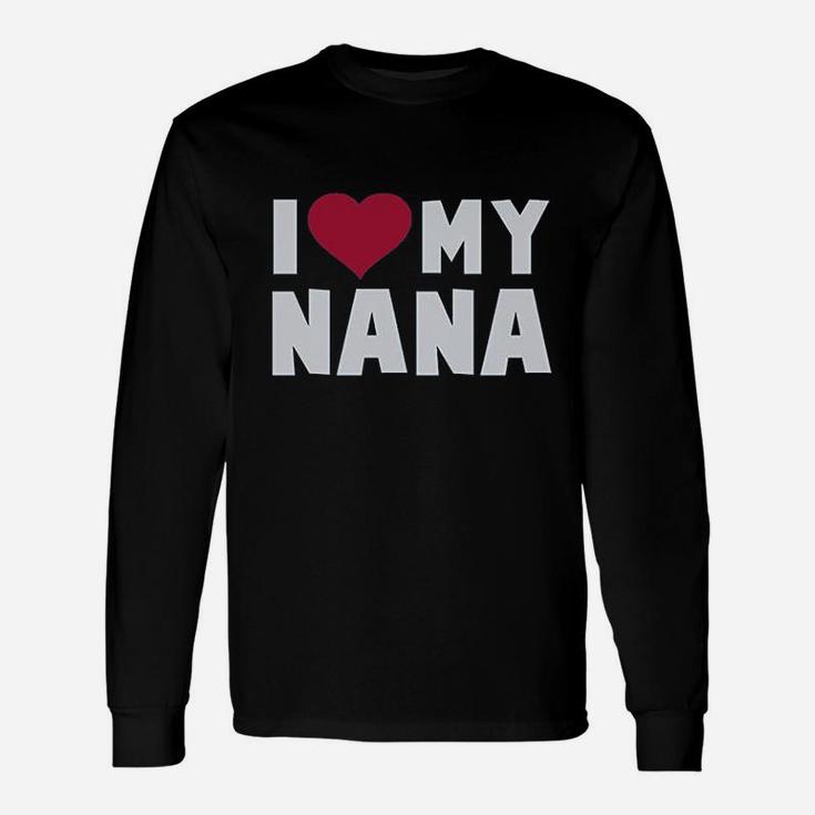 I Love Heart My Nana Unisex Long Sleeve