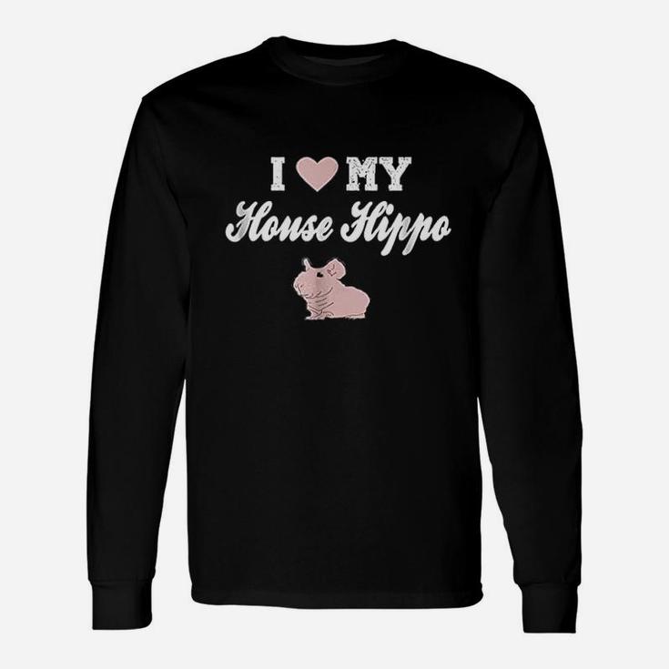 I Love My House Hippo Unisex Long Sleeve
