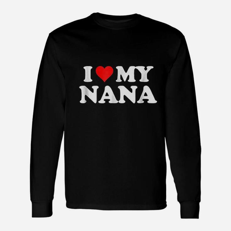 I Love My Nana Unisex Long Sleeve