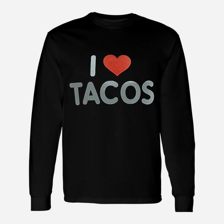 I Love Tacos Unisex Long Sleeve
