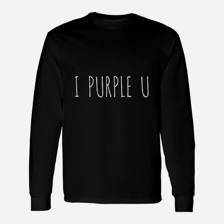 I Purple U Unisex Long Sleeve