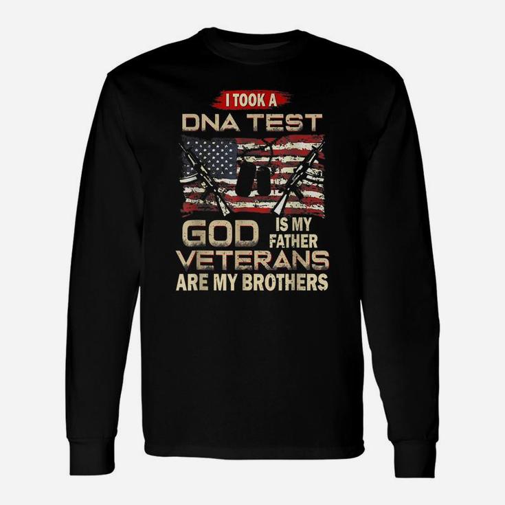I Took A Dna Test God Is My Father Veterans Are My Brothers Unisex Long Sleeve