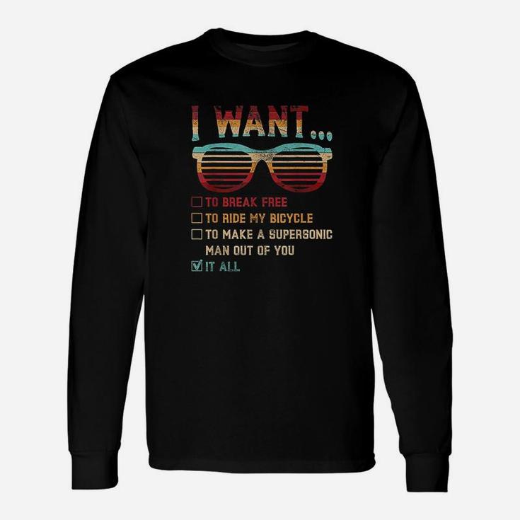 I Want To Break Free To Ride My Bicycle It All Gift Idea Unisex Long Sleeve