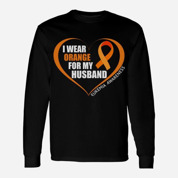 I Wear Orange For My Husband Leukemia Awareness Unisex Long Sleeve