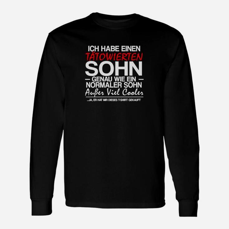 Ich Habe Einen Tätowierten Sohn Langarmshirts