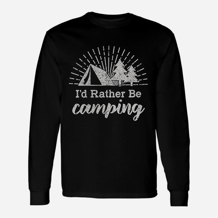Id Rather Be Camping Unisex Long Sleeve
