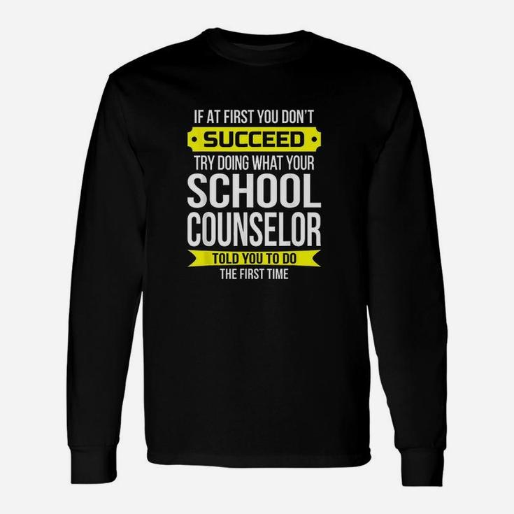 If At First You Dont Succeed Unisex Long Sleeve