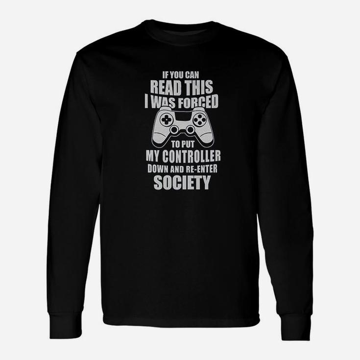 If You Can Read This Gamer Unisex Long Sleeve