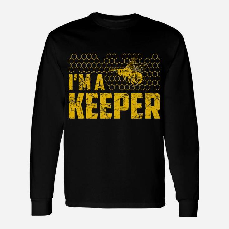 I'm A Bee Keper Great Gift Beekeeping Honey Lover Unisex Long Sleeve