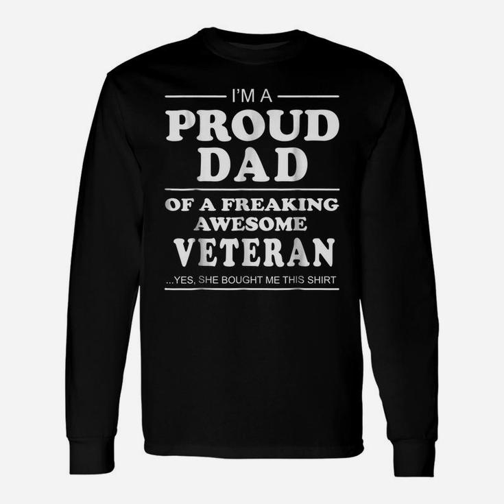 I'm A Proud Dad Of Awesome Veteran Military Veteran Unisex Long Sleeve