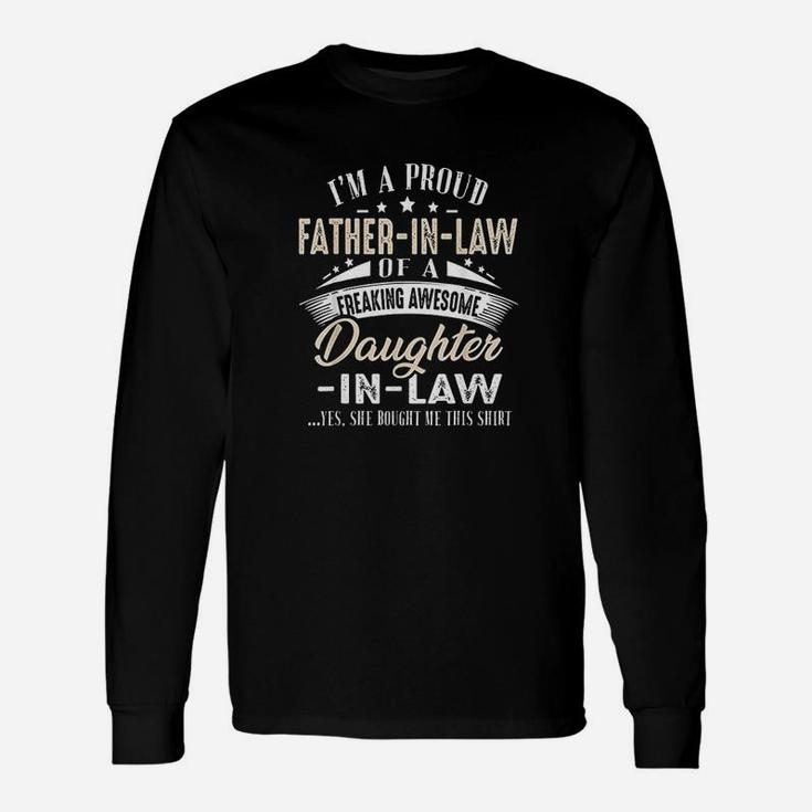 Im A Proud Father In Law Of A Freaking Awesome Daughter Unisex Long Sleeve