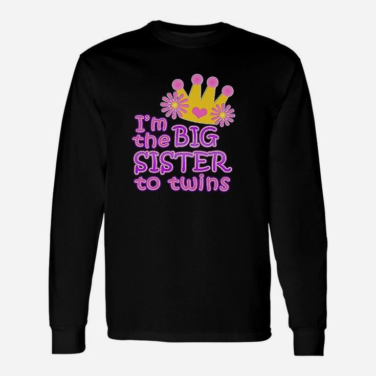Im The Big Sister To Twins Unisex Long Sleeve