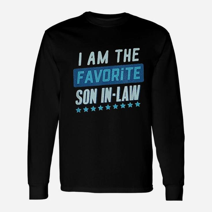 Im The Favorite Son In Law Unisex Long Sleeve