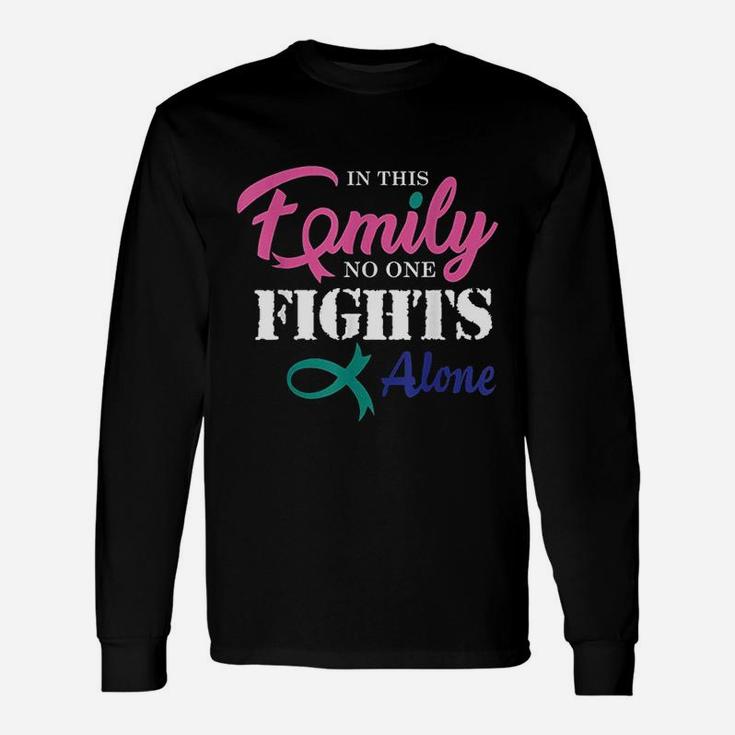 In This Family No One Fight Alone Unisex Long Sleeve