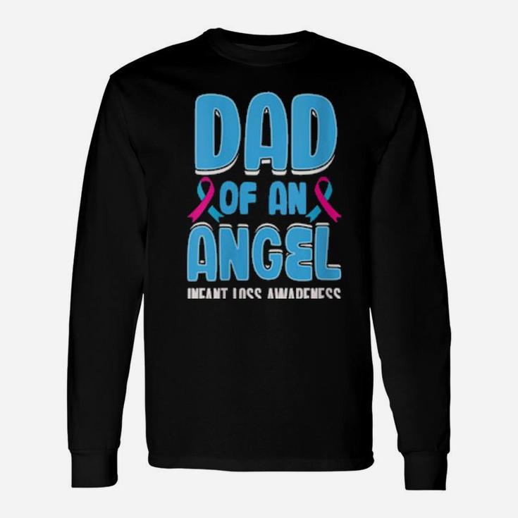 Infant Loss Daddies Pregnancy Baby Miscarriage Long Sleeve T-Shirt