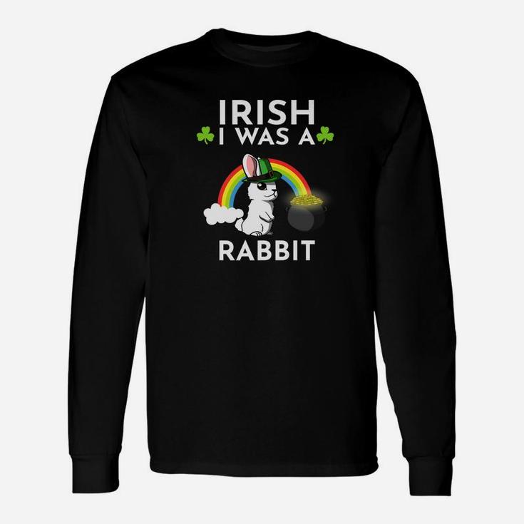 Irish I Was A Rabbit Leprechaun St Patricks Day Long Sleeve T-Shirt