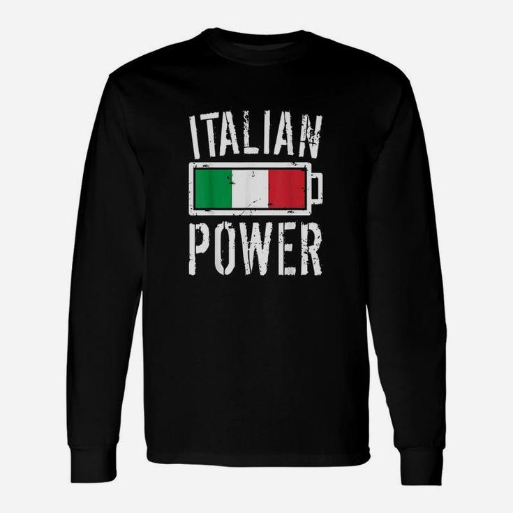 Italy Flag  Italian Power Battery Proud Unisex Long Sleeve