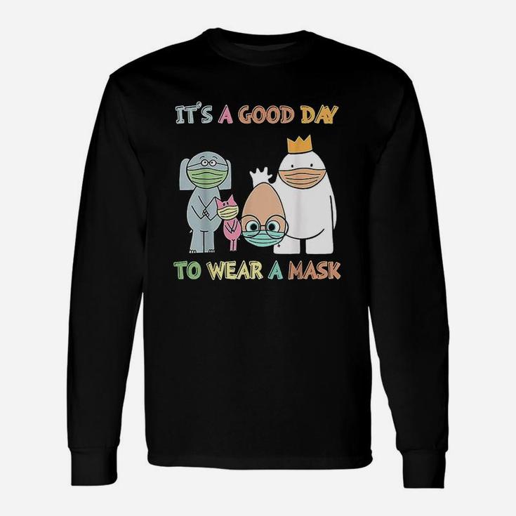 Its A Good Day To Wear A Funny Teacher Gift Unisex Long Sleeve