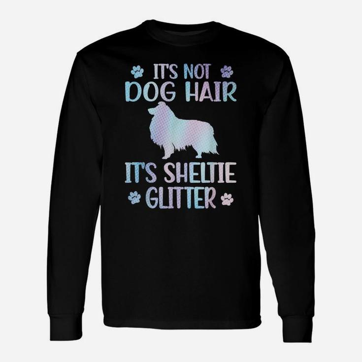 It's Not Dog Hair | Sheltie Mom Shetland Sheepdog Dad Unisex Long Sleeve