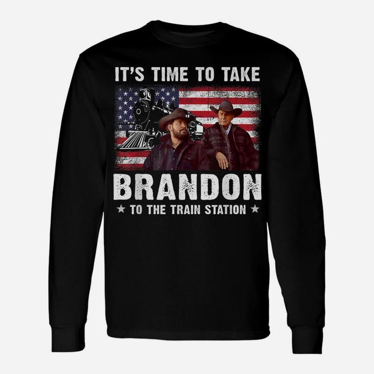 Its Time To Take Brandon To The Train Station Retro Vintage Unisex Long Sleeve