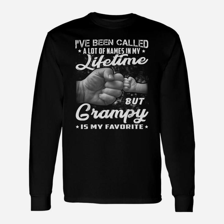 I've Been Called A Lot Of Names But Grampy Is My Favorite Unisex Long Sleeve