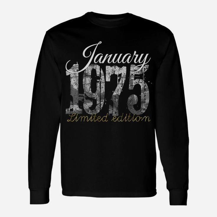 January 1975 Tee - 45 Year Old Shirt 1975 45Th Birthday Gift Unisex Long Sleeve